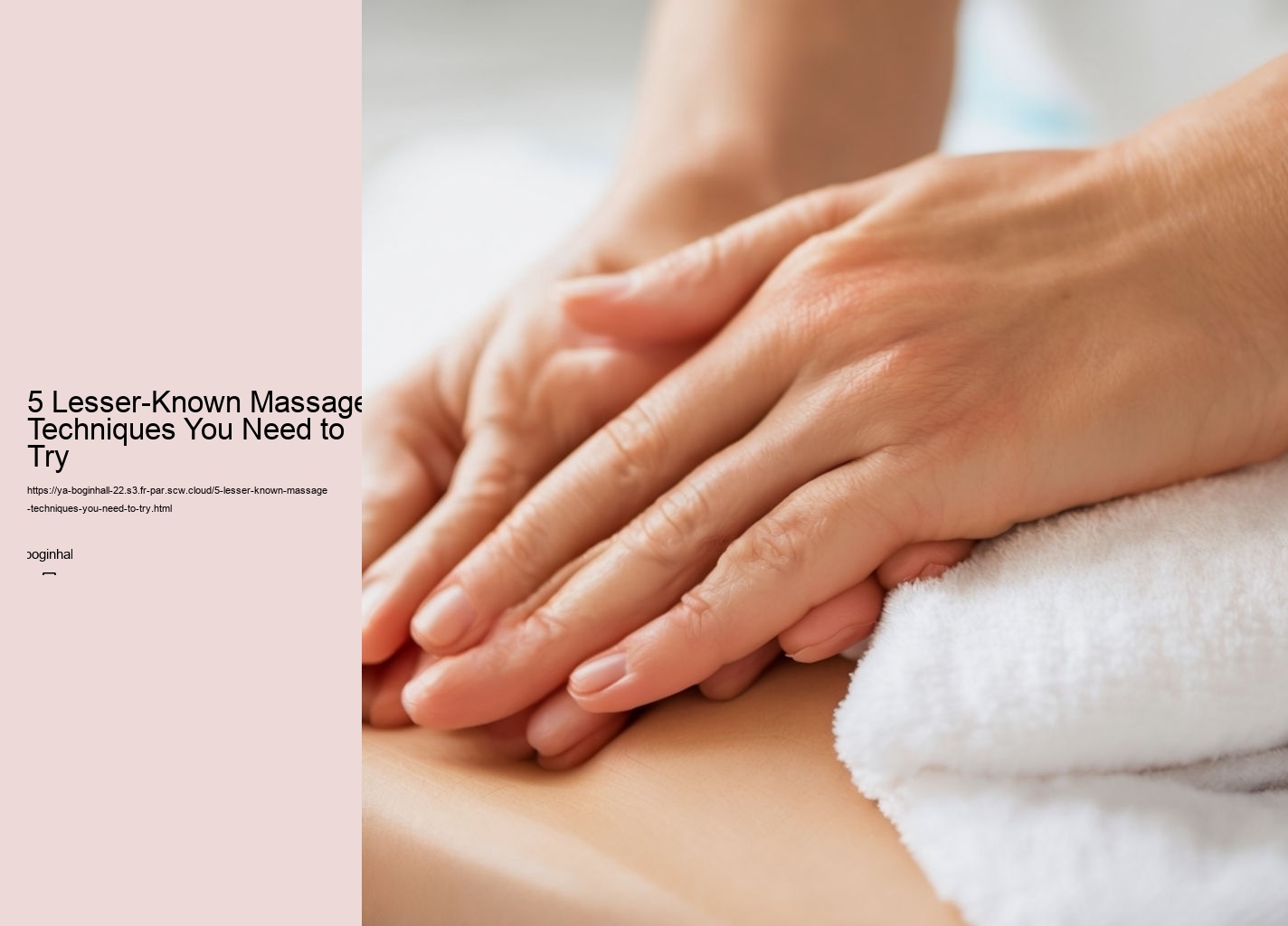 5 Lesser-Known Massage Techniques You Need to Try